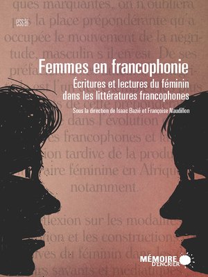 cover image of Femmes en francophonie. Écritures et lectures du féminin dans les littératures francophones